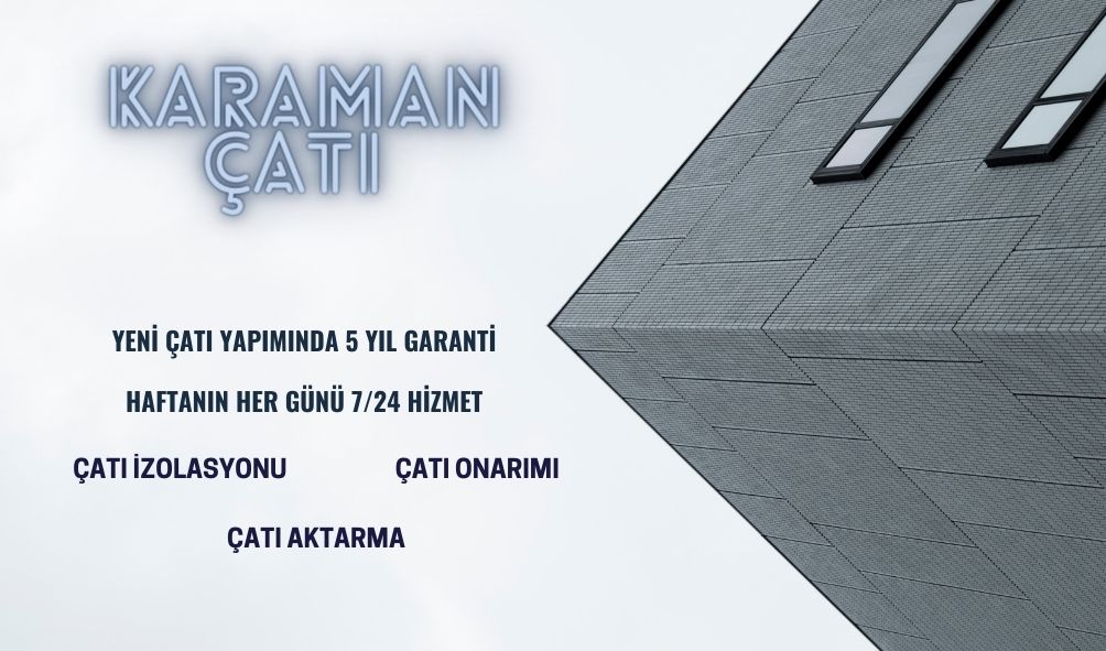Karaman Çatı İzolasyon