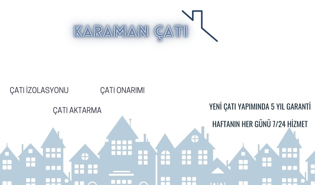 Karaman Çatı Aktarma